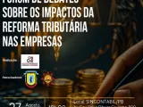 Especialistas debatem na Paraíba os impactos da Reforma Tributária sobre empresas e sociedade